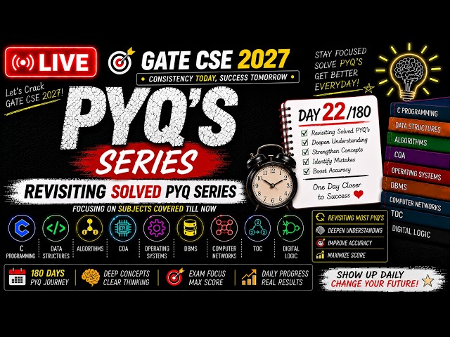 🔴 LIVE | Day-22 of 180 |  Re-Visiting Solved GATE CSE PYQs 🚀 With raw bg sounds +  voice 🪻