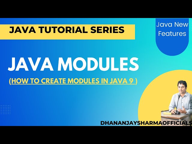 Java Modules | Java New Features | Java Tutorial in Hindi