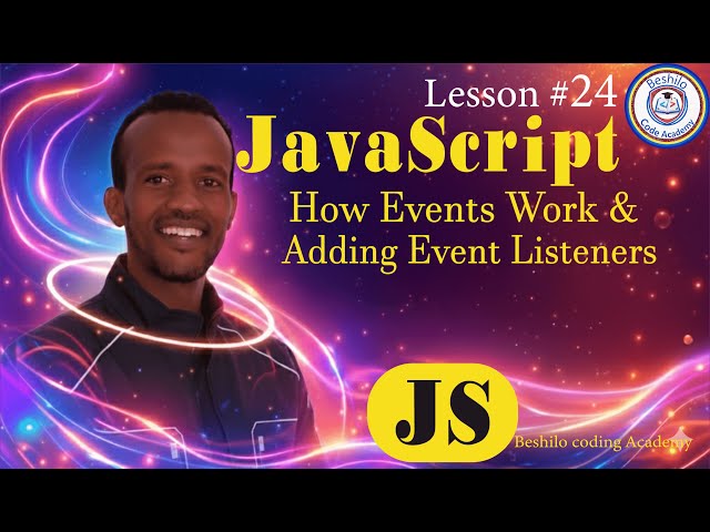 JavaScript Event Listeners | How to Make Your Websites Interactive [Amharic Masterclass]