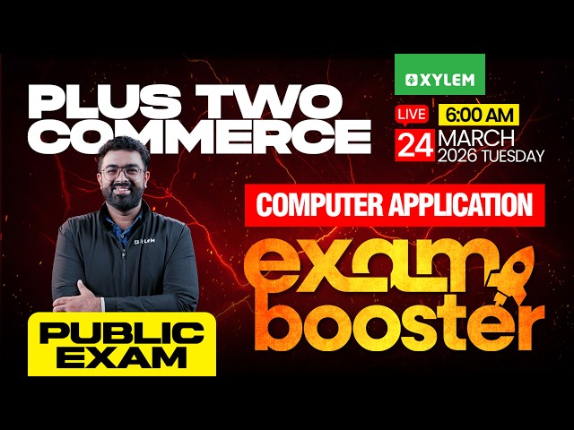 Plus  Two Commerce Public Exam - Computer Application | Exam Booster | Xylem Plus Two Commerce