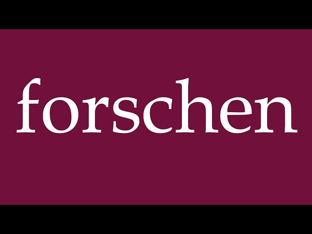 How to Pronounce ''forschen'' (research) Correctly in German