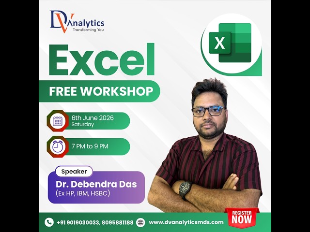 𝐅𝐑𝐄𝐄 𝐄𝐱𝐜𝐞𝐥 𝐖𝐨𝐫𝐤𝐬𝐡𝐨𝐩 𝐋𝐈𝐕𝐄 - 𝐃𝐕 𝐀𝐧𝐚𝐥𝐲𝐭𝐢𝐜𝐬 | Expert - Dr. Debendra Debadutta Das (Ex IBM, HP, HSBC)