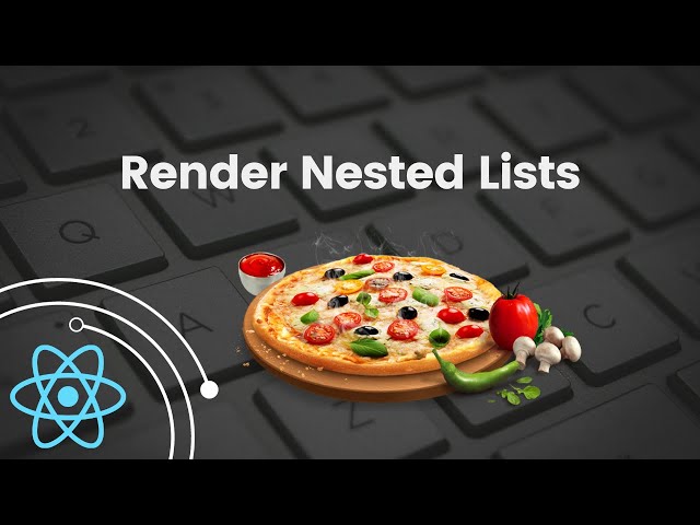 How to Render Nested Lists in One Component | React Tutorial