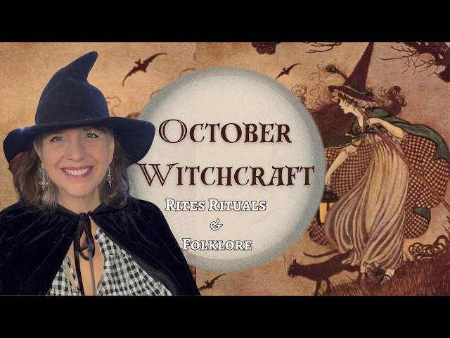 Witchcraft for October || Rites, Rituals and the Forgotten Folklore