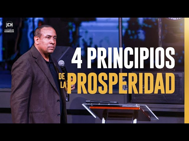 4 Principios De La Prosperidad | Pastor Juan Carlos Harrigan
