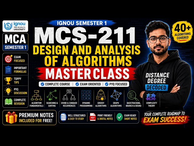 MCS-211 Master Class Complete Revision  🔥 | Design & Analysis of Algorithms | IGNOU MCA Semester 1