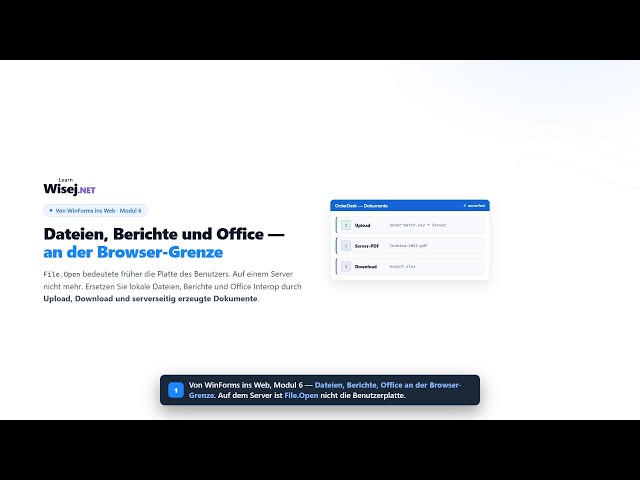 Von WinForms ins Web - Modul 6: Dateien, Berichte und Browser-Grenzen