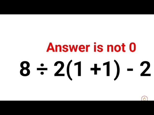 8 ÷ 2(1 + 1) - 2 The answer is not 0. Many got it wrong! Ukraine Math Test #math  #ukraine