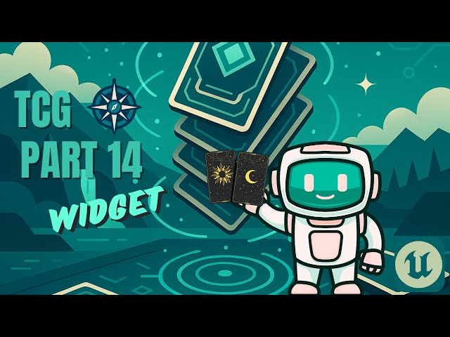 Unreal Engine - TCG game tutorial - Part 14 - Widget