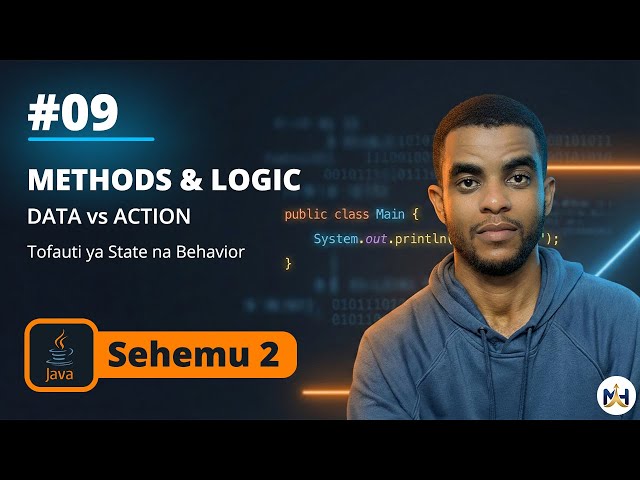 9. Jinsi ya Kuongeza "Methods" Kwenye Class (Zifanye Objects Zako Ziwe Hai) | Java OOP