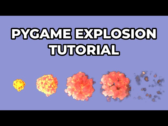 PyGame Sprite Animation Tutorial - Explosions