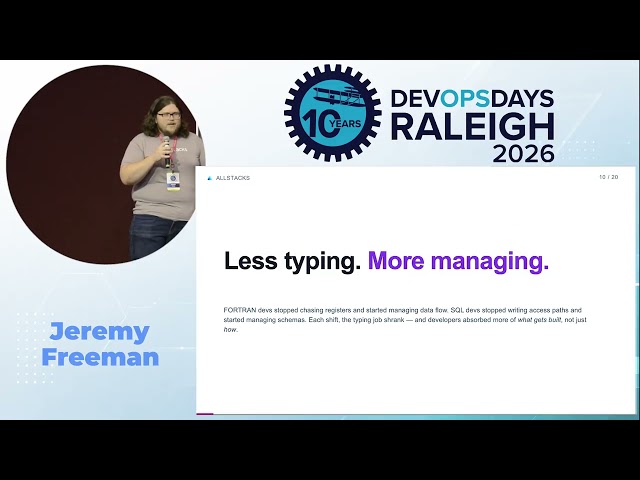 DevOpsDays Raleigh 2026: Jeremy Freeman - We're Building Next High-level Language Without Realizing