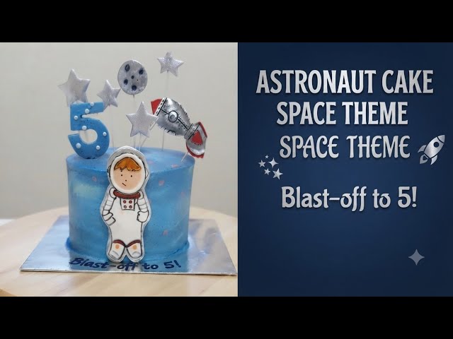 How to Decorate a Space Theme Cake Step-by-Step | Galaxy Cake Decorating Ideas |astronaut cake 