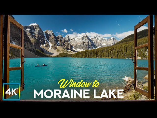 4K Window View to Amazing Moraine Lake - Stunning Mountain Scenery with Calm Nature Sounds