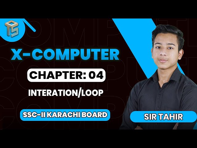 Chapter 04 | Iteration/Loop | 10th Class | Computer | Sindh Board | @otsedtech    ​