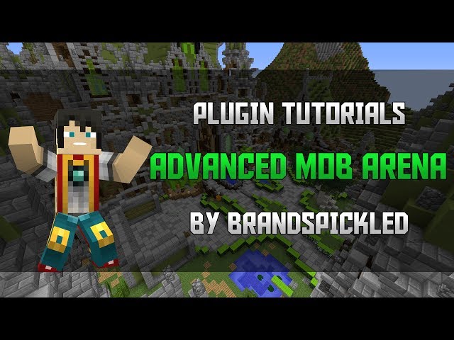 Minecraft Plugin Tutorials - Advanced Mob Arena