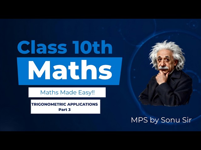 Trigonometric Applications | Class 10 | CBSE | NCERT | INTRO & Ex.9.1 (3) | Math | MPS by SONU SIR