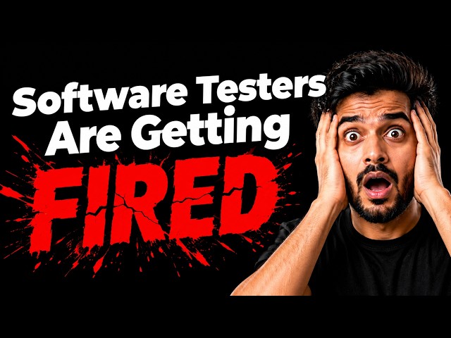 Software Testers Are Getting FIRED (And Most Don't Know Why)