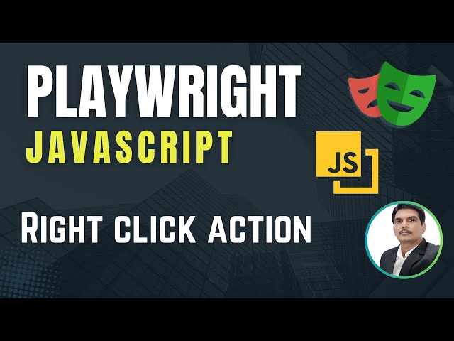 Playwright with Javascript |  Mouse Right Click/Context Click Action | Part 22