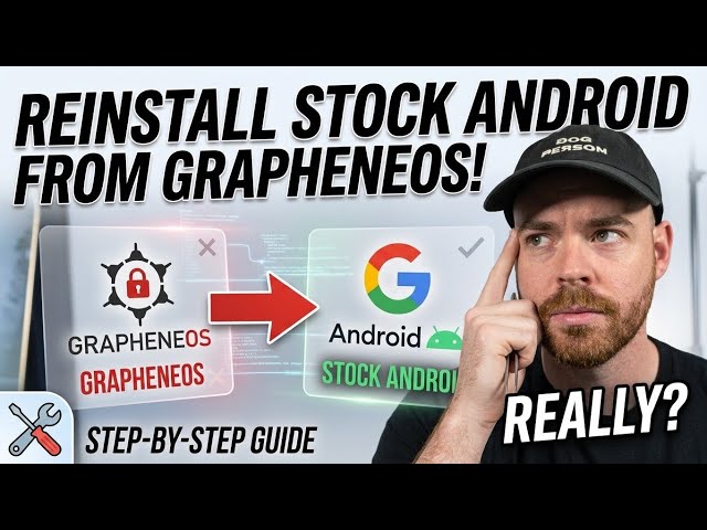 How to revert to stock Google Android on Pixel from GrapheneOS