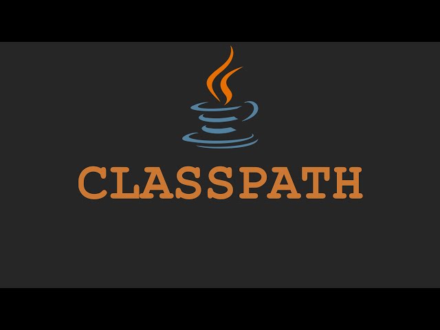 Java Tutorials - CLASSPATH