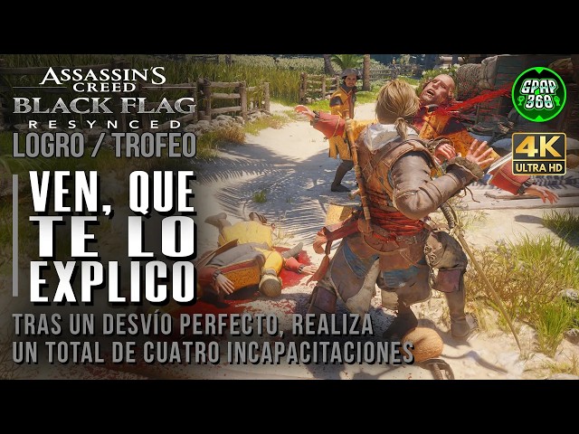 Assassin's Creed Black Flag Resynced | Achievement / Trophy: Come here, let me explain (4 incapac...