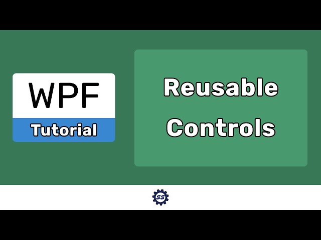 Creating Reusable Controls - WPF TUTORIALS