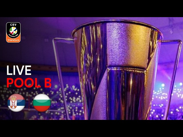 LIVE | Serbia vs. Bulgaria | CEV Trendyol EuroVolley 2026 | Women | Pool B