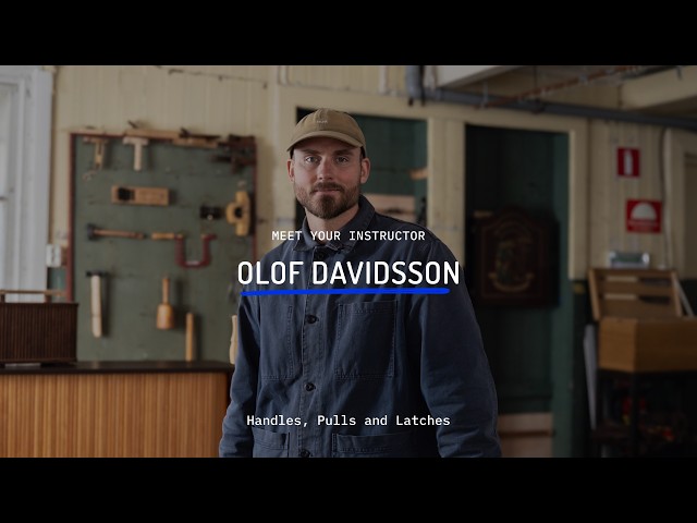 Olof Davidsson Woodworking Masterclass: Handles, Pulls and Latches Trailer
