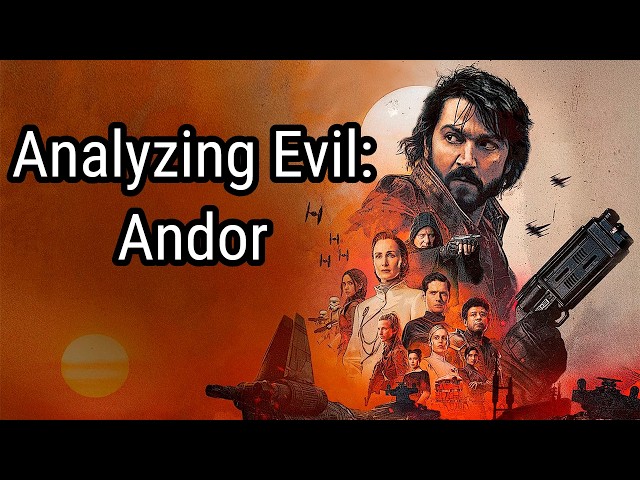 Analyzing Evil: Andor