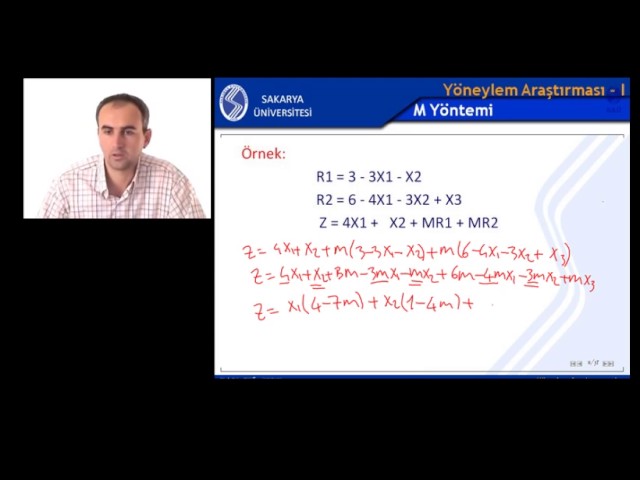 Yöneylem Araştırması 1 Hafta 5 Bölüm 1 (Simpleks-Büyük M Tekniği)