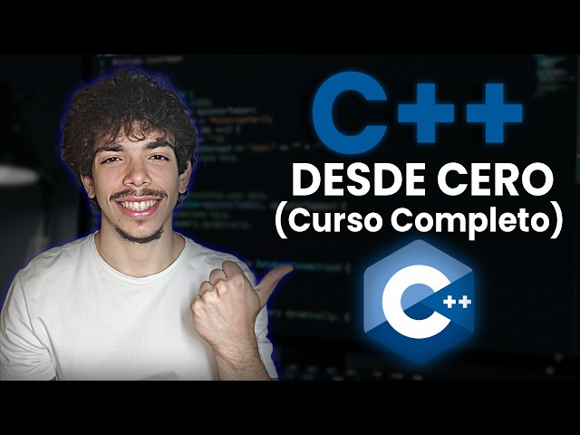 Curso COMPLETO de C++ DESDE CERO (9.5H)