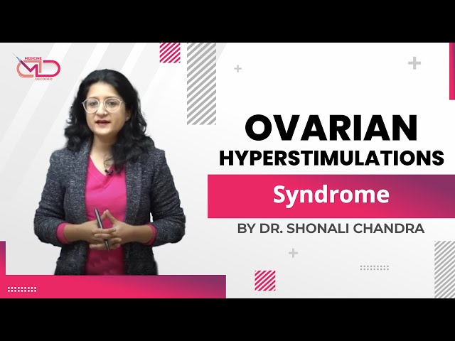 Ovarian Hyperstimulation Syndrome