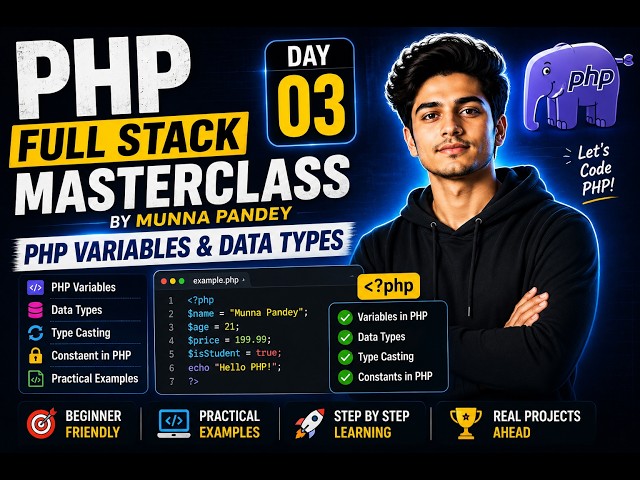 PHP Full Stack Masterclass Day 3 | PHP Variables & Data Types | PHP Tutorial for Beginners