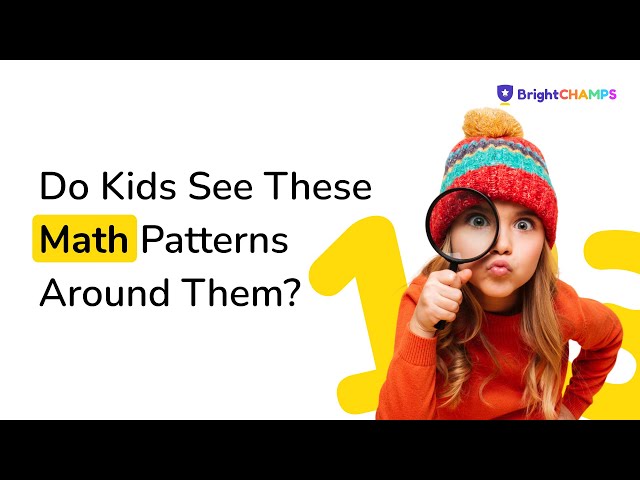 The Hidden Math Code That's All Around Us | Math for Kids | BrightCHAMPS