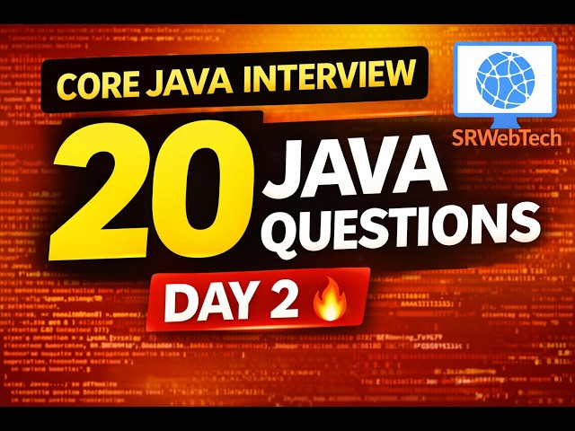 Top 20 Core Java Interview Questions & Answers | Day 2 | Java Interview Preparation