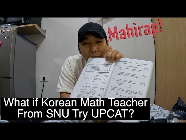 What if Korean Math Teacher From SNU Try UPCAT