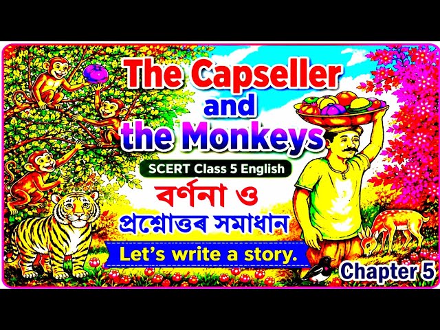 The Capseller and the Monkeys | Let’s Write a Story | SCERT Class 5 English | বৰ্ণনা ও সমাধান