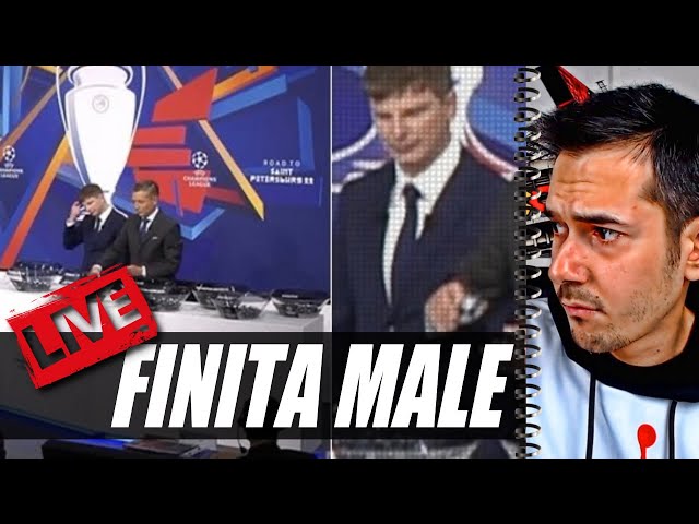 LIVE REACTION SORTEGGI CHAMPIONS (FINITO MALE) & EUROPA LEAGUE