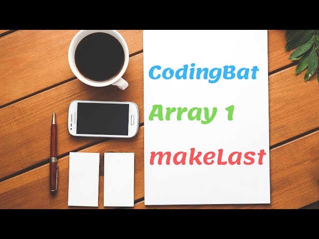 14 Codingbat Array 1  makeLast Java coding practice UiBrains by Naveen Saggam