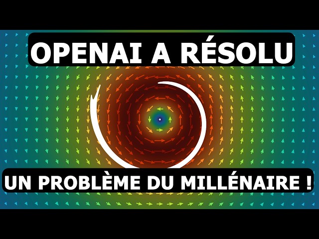 OpenAI vient de résoudre un PROBLÈME DU MILLÉNAIRE et ça fait SCANDALE ! (Navier-Stokes)