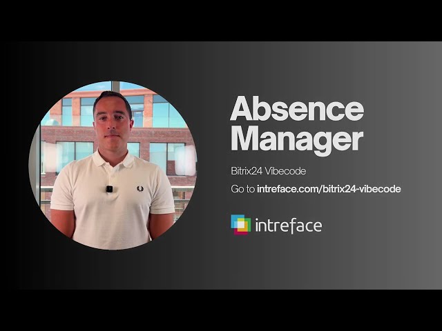 Bitrix24 Vibecode Demo - Build a Absence Management application with AI