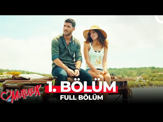 Adı Mutluluk 1. Bölüm