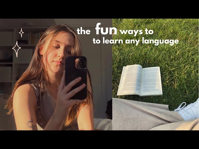 7 fun methods to learn any language