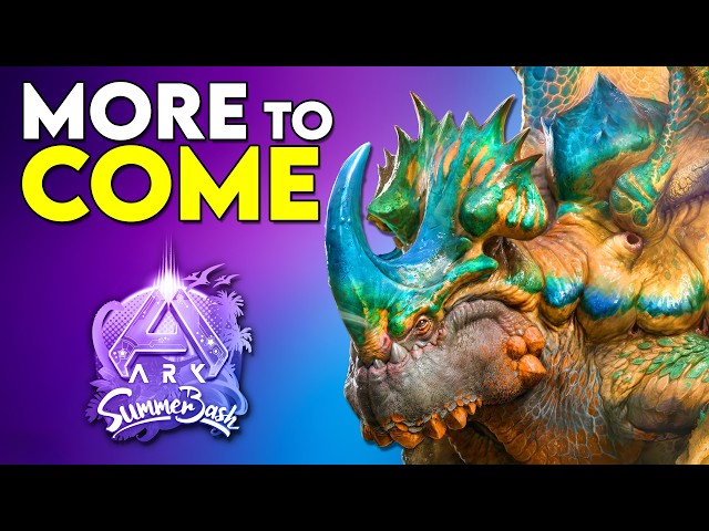 New ARK Reveals, Summer Bash & More!