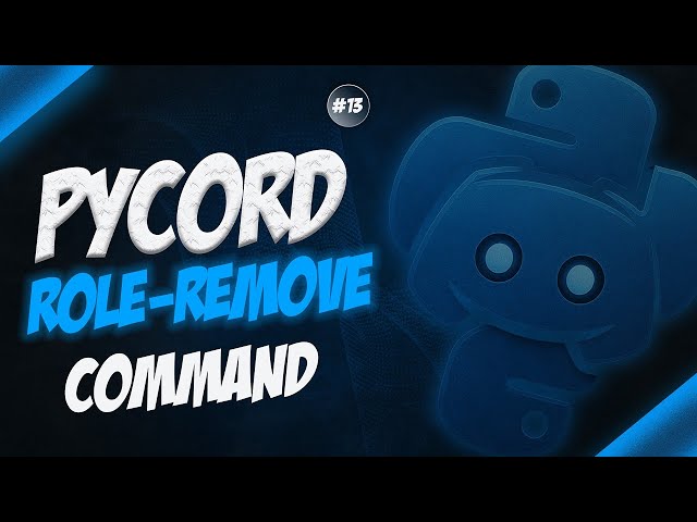 How to Code a Role Remove Command in Python using Pycord