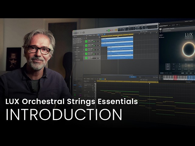 LUX ORCHESTRAL STRINGS ESSENTIALS | Introduction