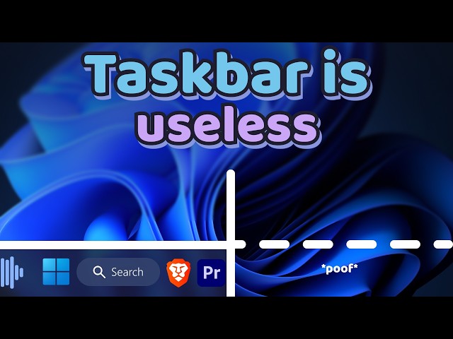 I Removed My Windows Taskbar… Finally