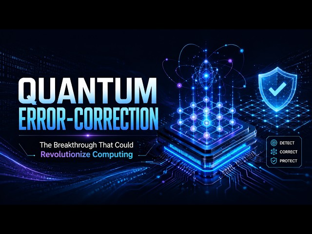 Quantum Error-Correction: The Breakthrough That Could Revolutionize Computing!