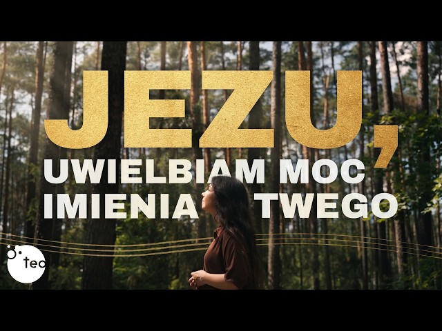 Jesus, I Adore the Power of Your Name | Teobańkologia Music | official video